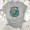 Earth Day Shirt, It's In Our Hands, Earth, Save Our Earth, April 22, Premium Soft Unisex Tee, Plus Size 2x, 3x, 4x Available