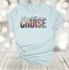 Cruise Shirt, Life Is Better On A Cruise, Cruise Tee, Family Cruise, Couples Cruise, Premium Soft Unisex Tee, Plus Sizes Available