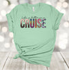 Cruise Shirt, Life Is Better On A Cruise, Cruise Tee, Family Cruise, Couples Cruise, Premium Soft Unisex Tee, Plus Sizes Available