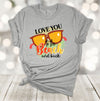 Summer Tee, Love You To The Beach And Back, Beach Vacation, Summer Fun, Premium Soft Unisex, 2x, 3x, 4x, Plus Sizes Available