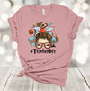 Teacher Shirt, #TEACHERLIFE, Messy Bun Teacher, Teacher Gift, Favorite Teacher, Premium Soft Unisex Tee, Plus Size 2x, 3x, 4x Available