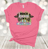 Summer Tee, Beach Please I'm A Mermaid, Beach Vacation, Mermaid Shirt, Summer, Premium Soft Unisex, 2x, 3x, 4x, Plus Sizes Available