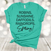 Spring Shirt, Robins, Sunshine, Daffodils, Raindrops, Spring!, Premium Soft Unisex Tee, Plus Size 2x, 3x, 4x Available