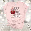 Valentine's Day, Roses Are Red Blah Blah Blah Wine, Single's Day, Wine Lover, Premium Soft Unisex Tee, Plus Size 2x, 3x, 4x