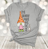 Easter Shirt, The Bunny Made Me Do It, Easter Gnome, Easter Bunny, Rabbit And Gnome, Premium Soft Unisex Tee, Plus Size 2x, 3x, 4x