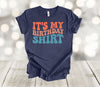 Birthday Shirt, It's My Birthday Shirt, Birthday Tee, Birthday Gift, Premium Soft Unisex Shirt, Plus Sizes Available