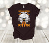 Halloween Shirt, We All Meow Down Here, Black Cat, Spooky Shirt, Fall Shirt, Premium Soft Tee Shirt, 2x, 3x, 4x Plus Size Available