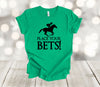 Horse Racing, Place Your Bets, Kentucky Derby, Kentucky Shirt, Premium Soft Unisex Shirt, Plus Sizes Available