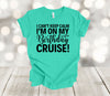 Cruise Shirt, I Can't Keep Calm I'm On My Birthday Cruise, Cruise Trip, Premium Soft Unisex Tee, Plus Sizes Available