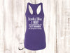 Summer Tank Top, Looks Like I May Accidentally Get Drunk On Purpose Today, Next Level Women's Ideal Racerback Tank